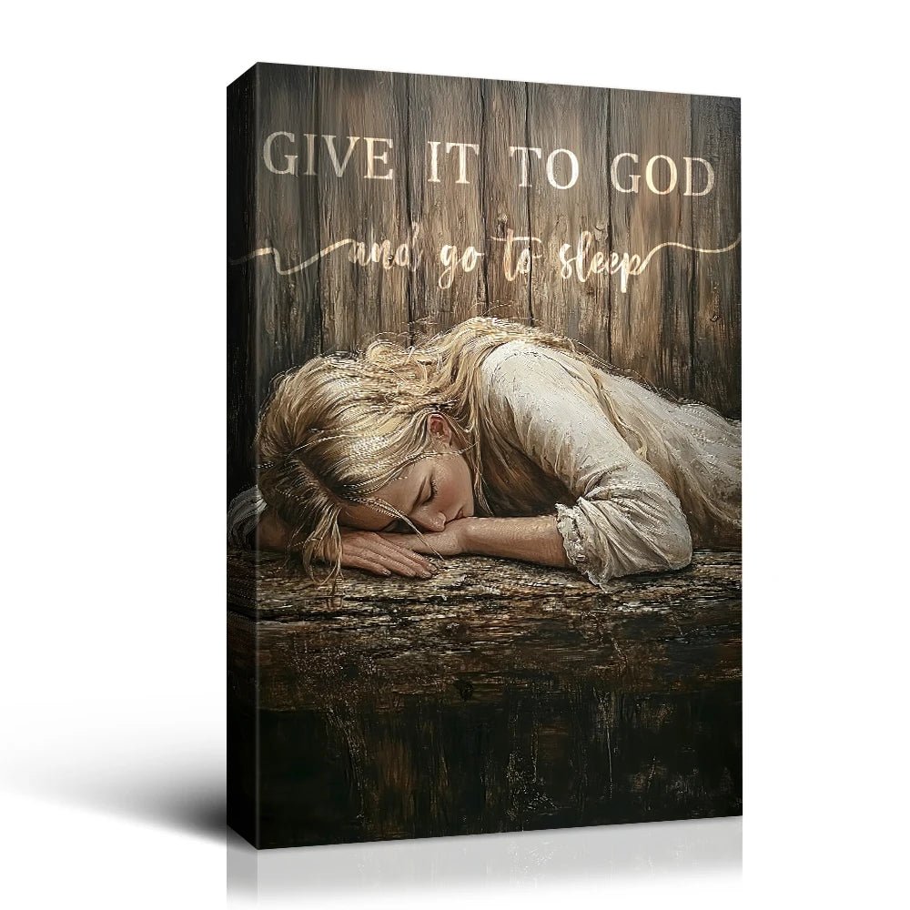 Give It to God wall art featuring a peaceful woman resting on a rustic wooden surface with calming typography